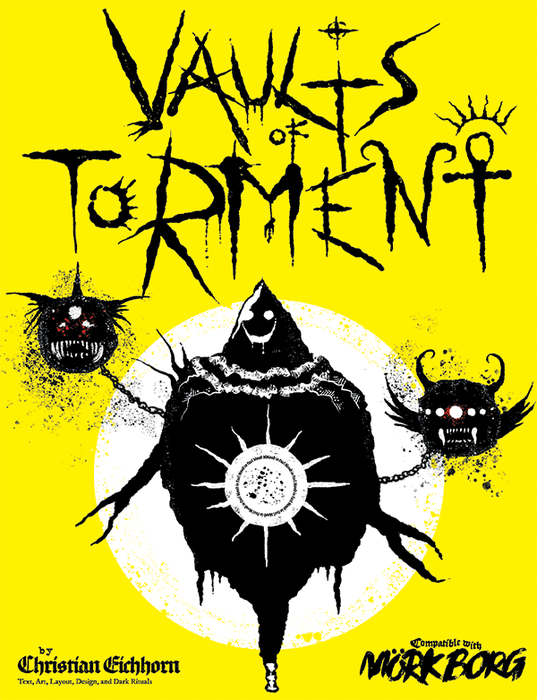 The Vaults of Torment | A Mörk Borg Dungeon (Redux)